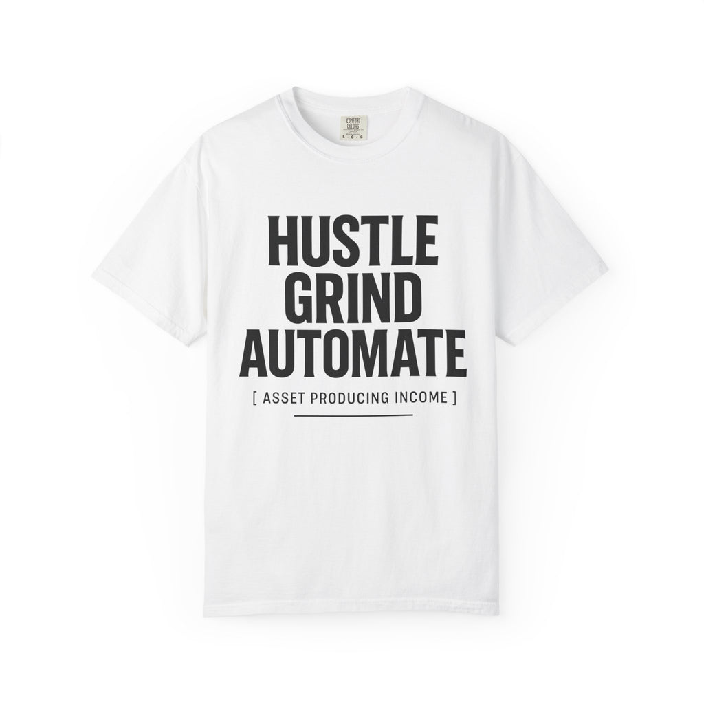 Motivational Unisex T-Shirt | Hustle Grind Automate, Inspirational Apparel, Casual Wear, Gift for Entrepreneurs, Hustler Outfit