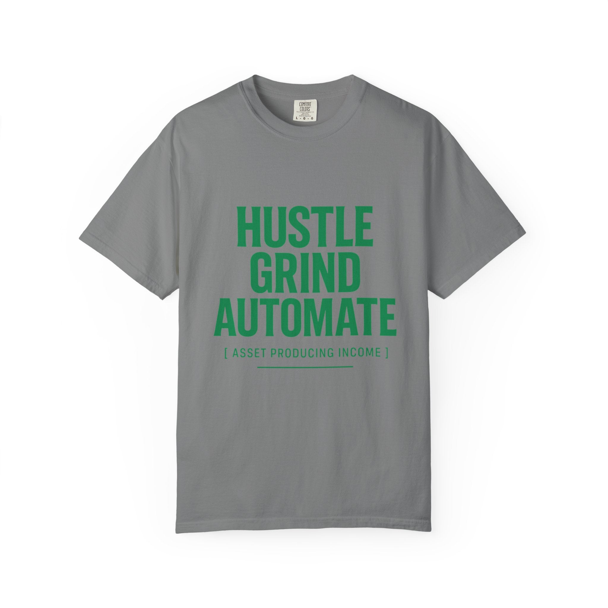 Hustle Grind T-Shirt | Unisex Garment-Dyed Tee for Entrepreneurs, Motivation Wear, Casual Street Style, Gift for Hustlers