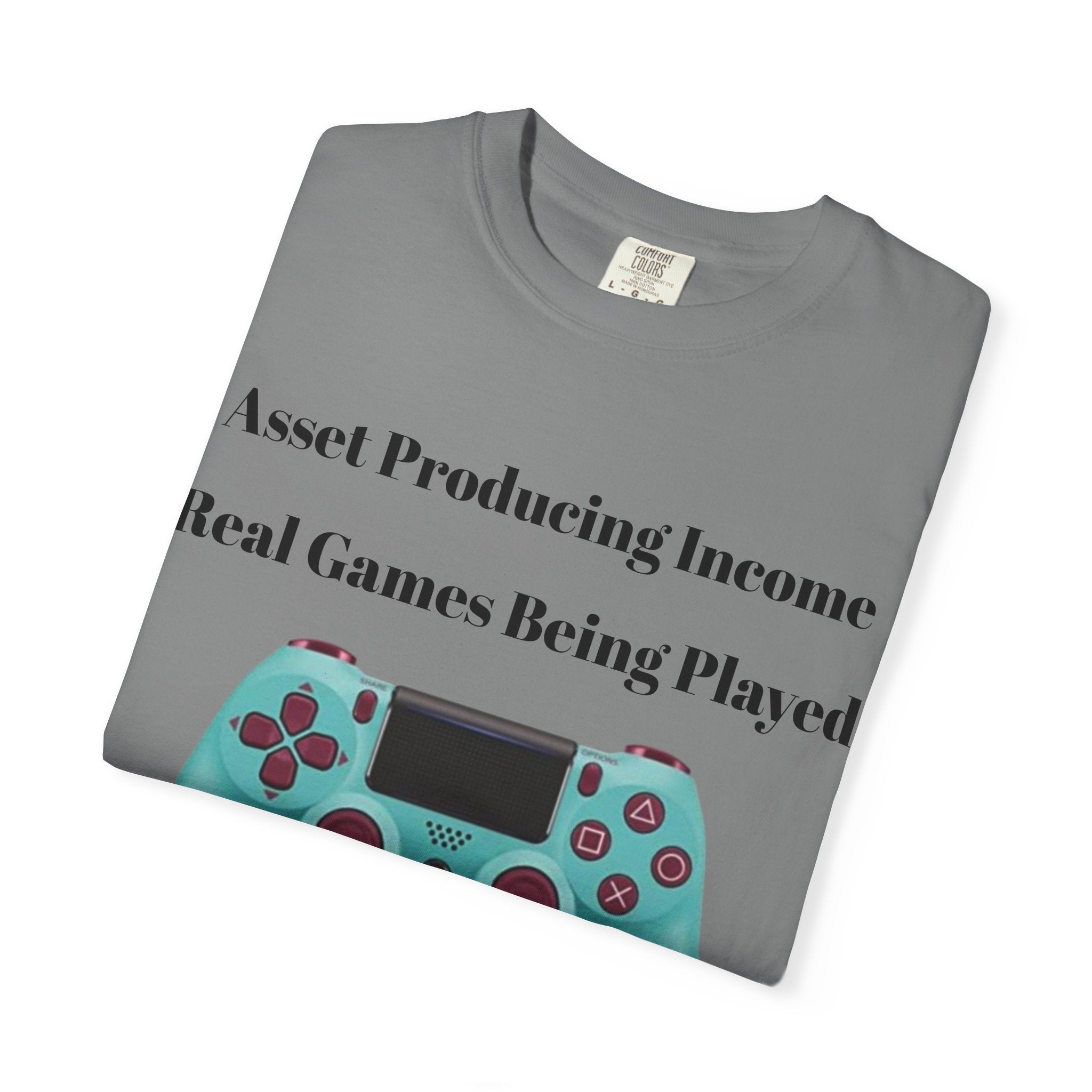 Fun Gamer T-Shirt - "Real Games Being Played"