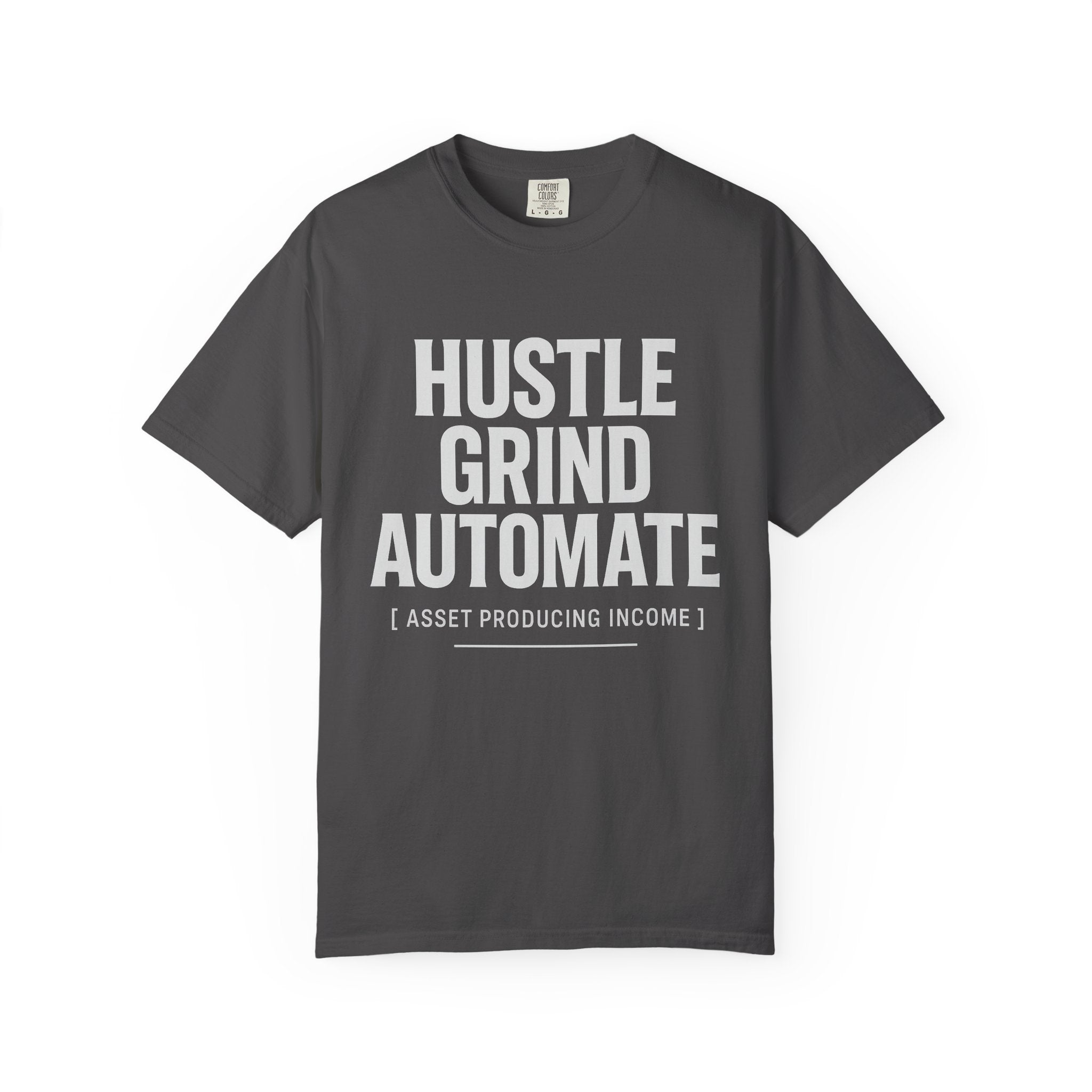 Hustle Grind Automate T-Shirt | Motivational Tee for Entrepreneurs, Gift for Hustlers, Casual Wear, Unique Graphic Shirt, Unisex Apparel