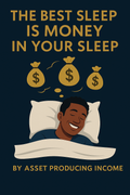 The Best Sleep Is Money In Your Sleep