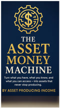 The Asset Money Machine