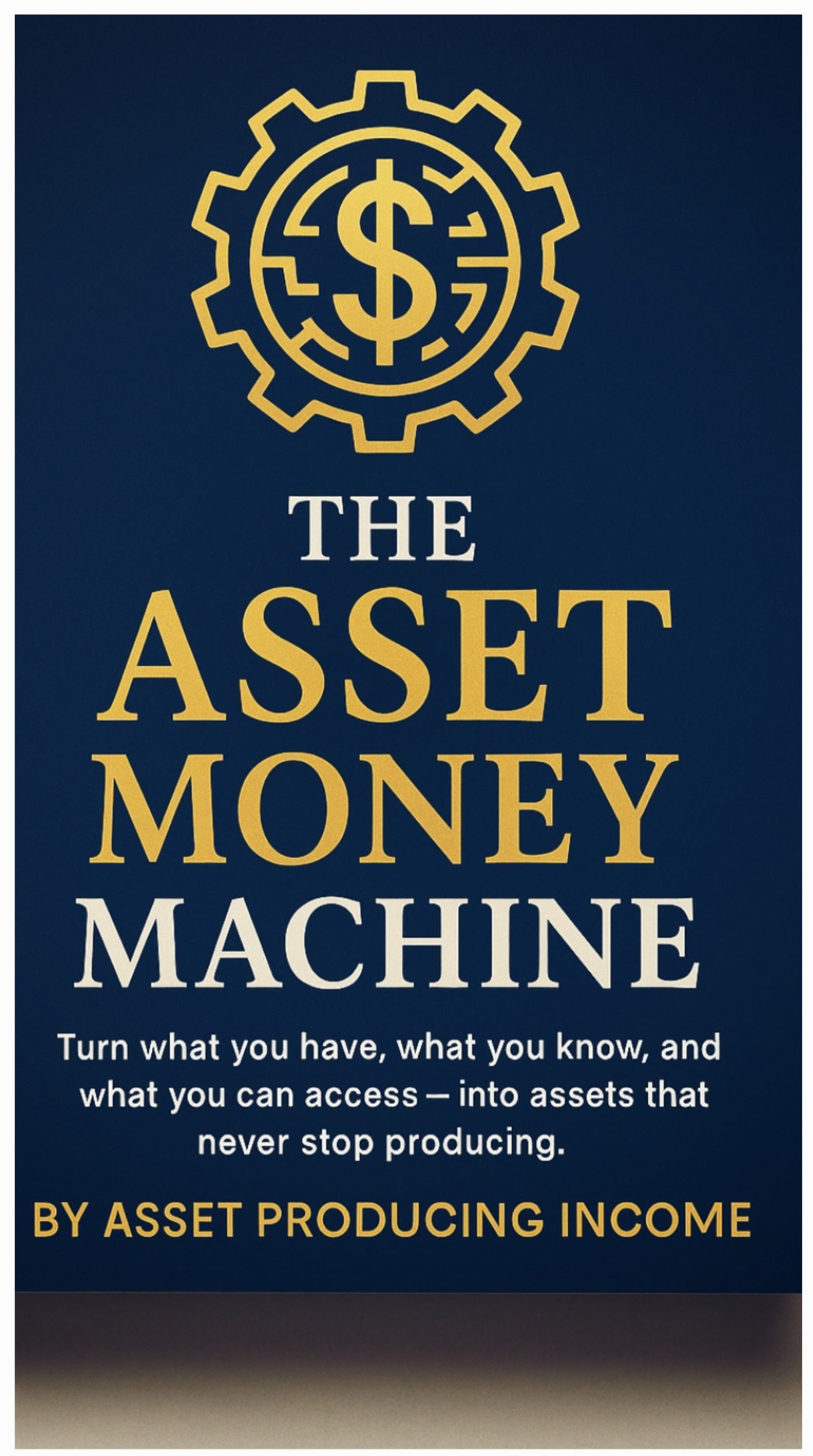 The Asset Money Machine